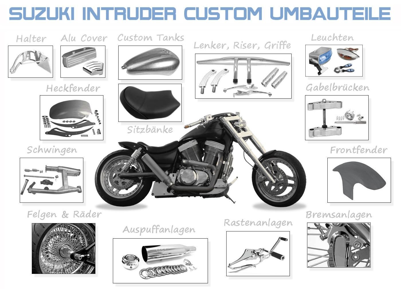 → SUZUKI INTRUDER CUSTOM UMBAUTETEILE VS 1400, VS 800, 750, 600